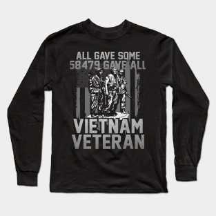 Vietnam Veteran All Gave Some 58,479 Gave All T-Shirt with Three Soldiers Statue Long Sleeve T-Shirt